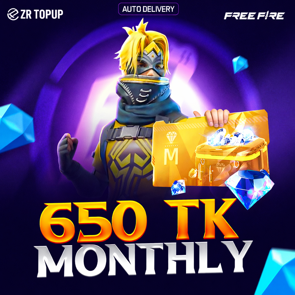 650 TK MONTHLY